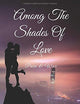 Among The Shades Of Love: Pain & War (German Edition)