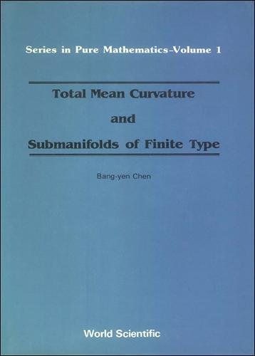 Total Mean Curvature And Submanifolds Of Finite Type (Pure Mathematics)