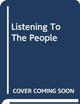 Listening To The People