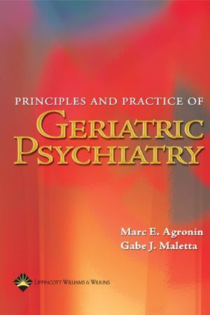 Principles And Practice Of Geriatric Psychiatry
