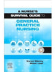 A Nurse's Survival Guide to General Practice Nursing