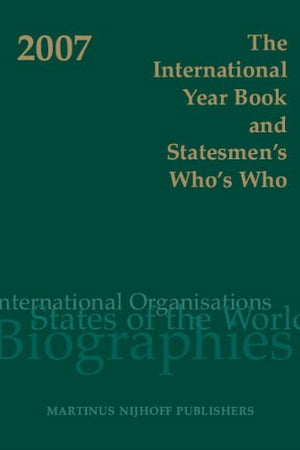 The International Year Book and Statesmen's Who's Who 2007 (International Year Book and Statesmen's Who's Who)