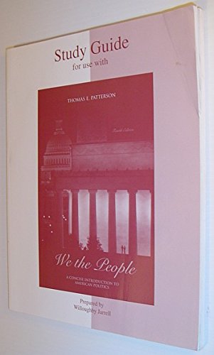 We the People: A Concise Introduction To American Politics (Study Guide)