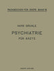 Psychiatrie für Ärzte (Fachbücher für Ärzte) (German Edition)