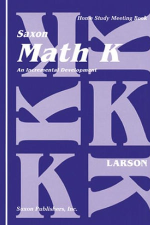 Math K: Homeschool Kit (Saxon Math K Homeschool) Teacher edition