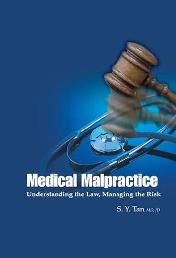Medical Malpractice: Understanding the Law, Managing the Risk