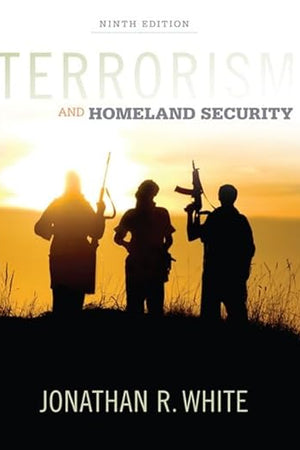 Terrorism and Homeland Security (MindTap Course List)