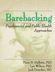 Barebacking: Psychosocial and Public Health Approaches