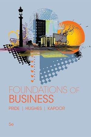 Foundations of Business (Standalone Book)