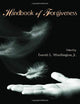 Handbook of Forgiveness