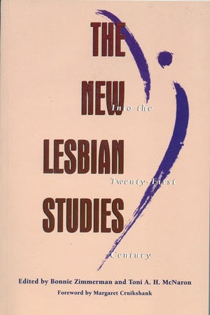 The New Lesbian Studies: Into the Twenty-First Century