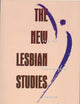 The New Lesbian Studies: Into the Twenty-First Century