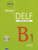 Reussir le Delf Scolaire et Junior : Livre & CD B1 (French Edition)