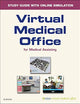 Virtual Medical Office for Medical Assisting Workbook (Access Card)
