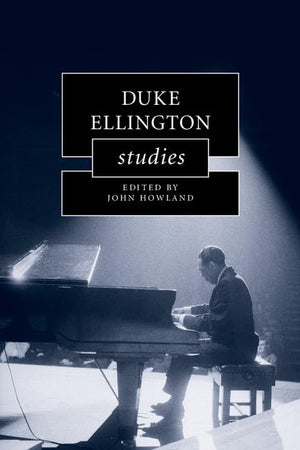 Duke Ellington Studies (Cambridge Composer Studies)