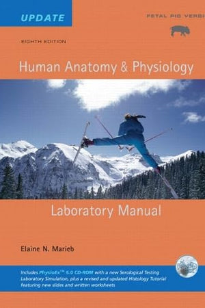 Human Anatomy & Physiology Lab Manual, Fetal Pig Version, Update with Access to PhysioEx 6.0 (8th Edition)