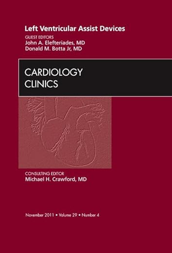 Left Ventricular Assist Devices, An Issue of Cardiology Clinics (Volume 29-4) (The Clinics: Internal Medicine, Volume 29-4)