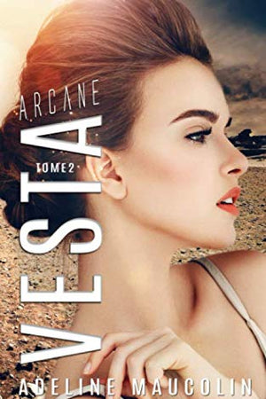 Vesta - tome 2 : Arcane (French Edition)