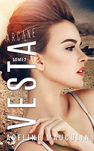 Vesta - tome 2 : Arcane (French Edition)