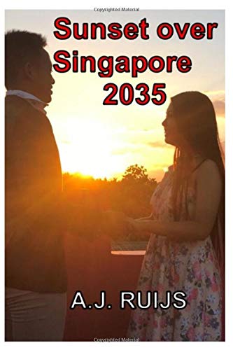 Sunset over Singapore: Book 8 of the Sunset Series. 2035