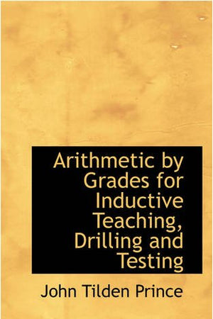 Arithmetic by Grades for Inductive Teaching, Drilling and Testing