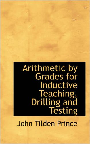 Arithmetic by Grades for Inductive Teaching, Drilling and Testing