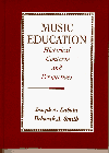 Music Education: Historical Contexts and Perspectives