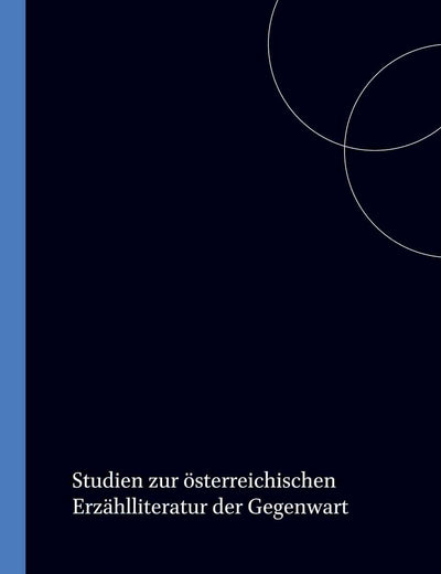 Studien zur österreichischen Erzählliteratur der Gegenwart (Amsterdamer Beiträge zur neueren Germanistik, 14) (German Edition)