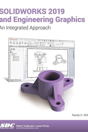 SOLIDWORKS 2019 and Engineering Graphics