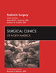 Pediatric Surgery, An Issue of Surgical Clinics (Volume 92-3) (The Clinics: Surgery, Volume 92-3)