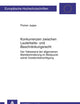 Konkurrenzen zwischen Lauterkeits- und Beschränkungsrecht: Der Tatbestand der allgemeinen Marktbehinderung im Blickpunkt seiner Existenzberechtigung ... Hochschulschriften Recht) (German Edition)