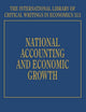 National Accounting and Economic Growth (The International Library of Critical Writings in Economics series, 313)