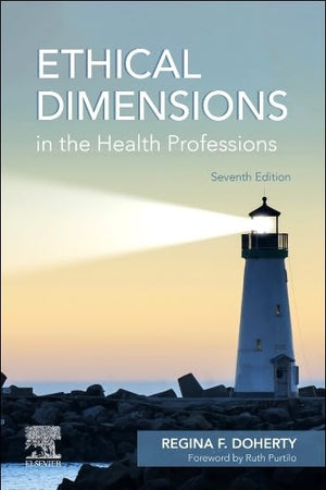 Ethical Dimensions in the Health Professions - Binder Ready