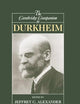 The Cambridge Companion to Durkheim