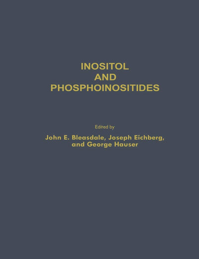 Inositol and Phosphoinositides: Metabolism and Regulation (Experimental Biology and Medicine, 6)