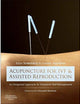 Acupuncture for IVF and Assisted Reproduction: An integrated approach to treatment and management