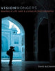 VisionMongers: Making a Life and a Living in Photography