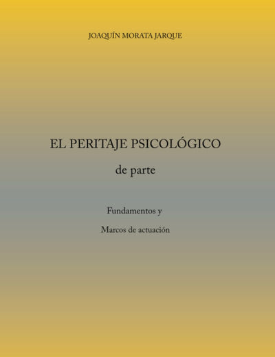 El peritaje Psicológico (Spanish Edition)