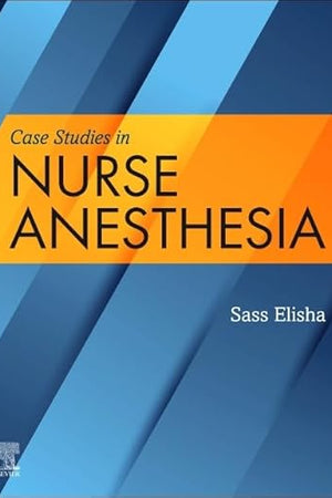 Case Studies in Nurse Anesthesia