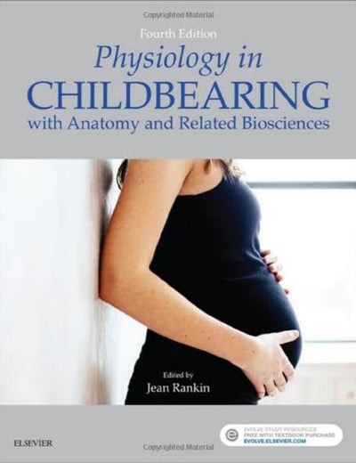 Physiology in Childbearing: with Anatomy and Related Biosciences