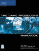 The Game Producer's Handbook