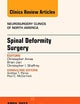 Spinal Deformity Surgery, An Issue of Neurosurgery Clinics (Volume 24-2) (The Clinics: Surgery, Volume 24-2)