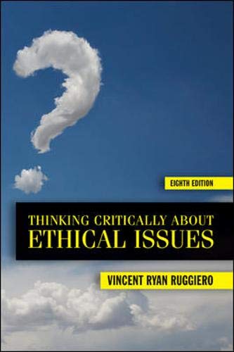 Thinking Critically About Ethical Issues