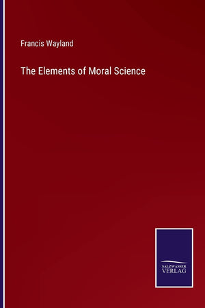 The Elements of Moral Science