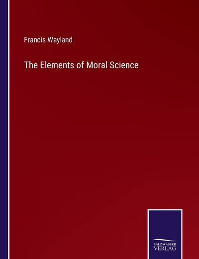 The Elements of Moral Science