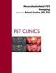 Musculoskeletal PET Imaging, An Issue of PET Clinics (Volume 5-3) (The Clinics: Radiology, Volume 5-3)