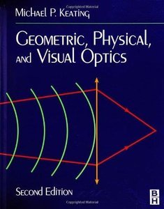 Geometric, Physical, and Visual Optics