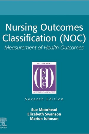 Nursing Outcomes Classification (NOC): Measurement of Health Outcomes