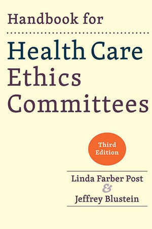 Handbook for Health Care Ethics Committees