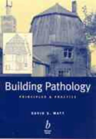 Building Pathology: Introduction and Practice (Building Pathology Series)